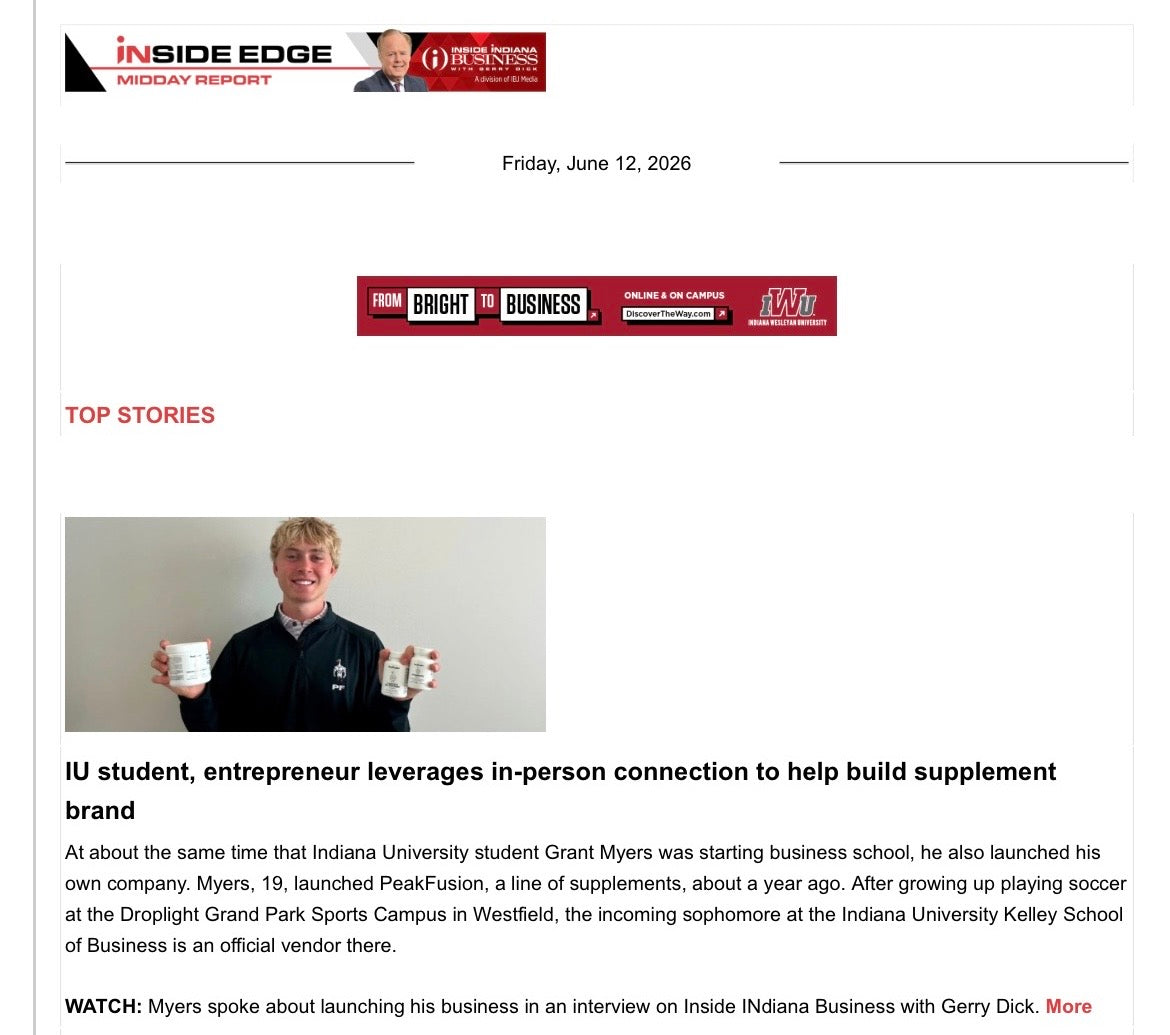 Inside Indiana Business | PeakFusion Supplements | Grant Myers Lead Story Article